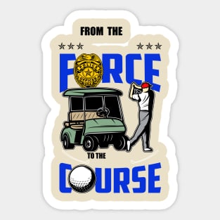 From the force to the course Sticker